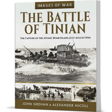 The Battle of Tinian Images of War - Pen & Sword