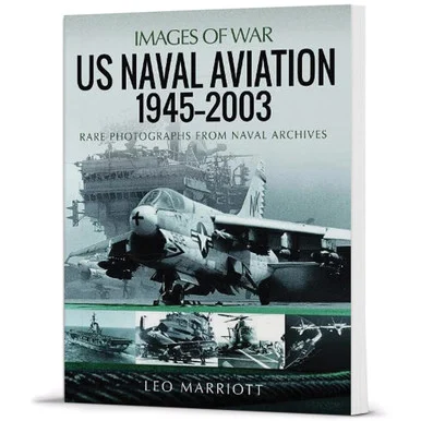 US Naval Aviation, 1945-2003 Images of War