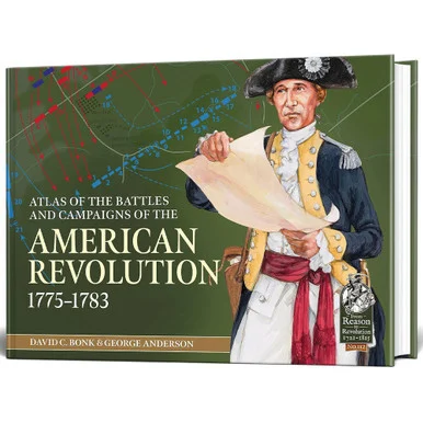 Atlas of the Battles and Campaigns of the American Revolutio - Helion & Company