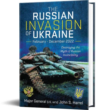The Russian Invasion of Ukraine, February -December 2022 Pen & Sword (9781399031769)