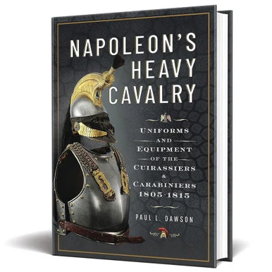 Napoleon's Heavy Cavalry Casemate - Frontline Books (9781526784193)