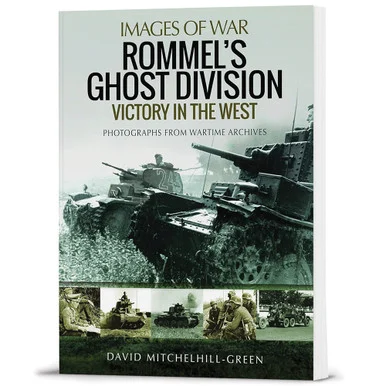 Rommel's Ghost Division Victory in the West - Pen & Sword