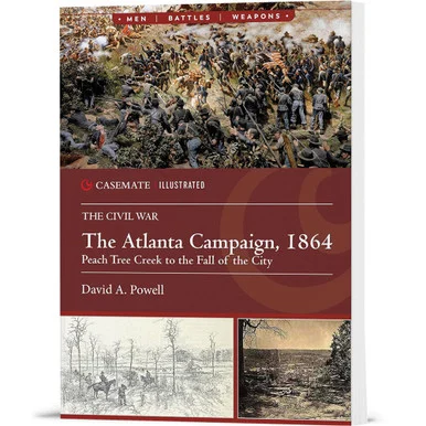 The Atlanta Campaign, 1864: Peach Tree Creek to the City Casemate Illustrated (9781636242910)