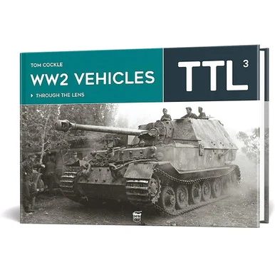 WW2 Vehicles: Through the Lens Volume 3 PEKO PUBLISHING (9786156602213)