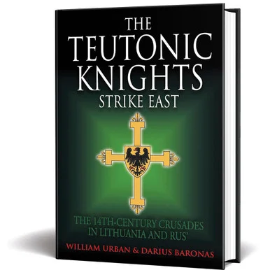 The Teutonic Knights Strike East GREENHILL BOOKS (9781805000549)