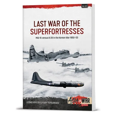 Last War of the Superfortresses Helion and Company (9781804516249) - Helion & Company