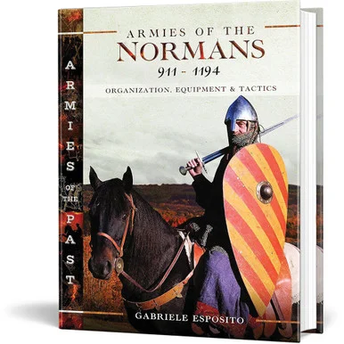 Armies of the Normans 911-1194 Pen & Sword (9781399047401)