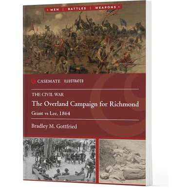 The Overland Campaign for Richmond Casemate (9781636243924)