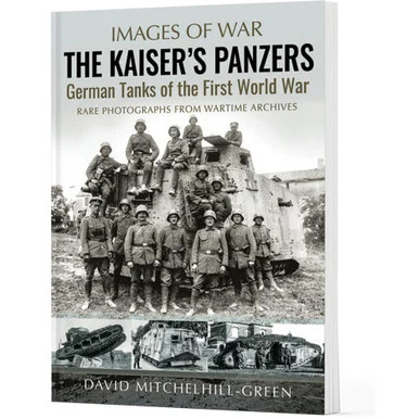 The Kaiser's Panzers Greenhill Books (9781805001799)