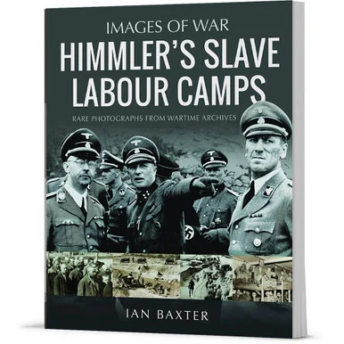 Himmler's Slave Labour Camps Pen and Sword (9781036103392) - Pen & Sword