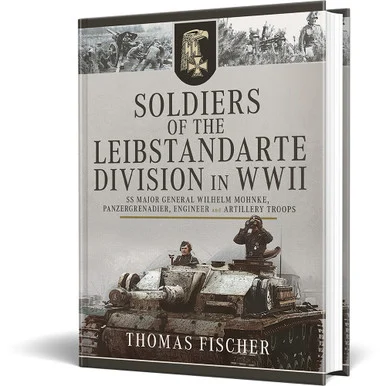 Soldiers of the Leibstandarte Division in WWII Pen and Sword (9781399023948) - Pen & Sword