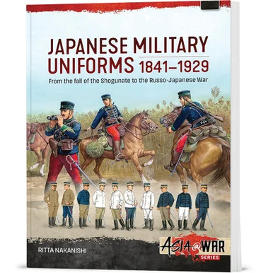 Japanese Military Uniforms 1841-1929 Helion & Company (9781804517734)