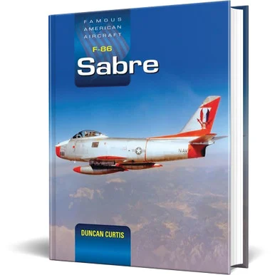 Famous American Aircraft F-86 Sabre Crecy Publishing (9781800353244)