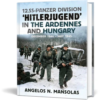 12.SS Panzer Division ‘Hitlerjugend' in the Ardennes and Hun Fonthill Media (9781804200520)