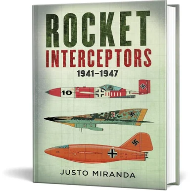 Rocket Interceptors 1941-1947 Fonthill Media (9781781559550)