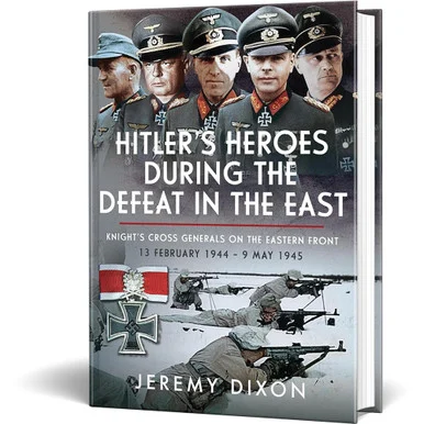Hitler's Heroes During The Defeat in the East Frontline Books (9781036102753)
