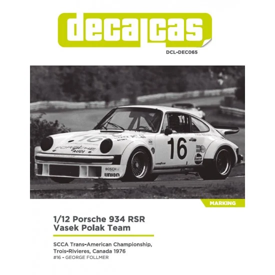 Decalcas DEC065 1/12 Porsche 934 RSR Team Vasek Polak sponsored by First National City Travellers Checks - 1976
