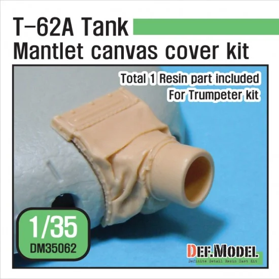 DEF DM35062 1/35 T-62A Mantlet Canvas Cover Set for Trumpeter kit