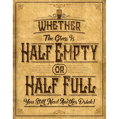 Half Empty Metal Sign 2713 - Desperate Enterprises