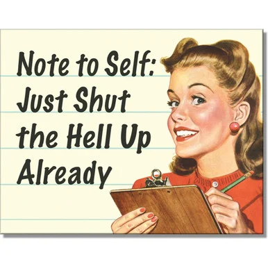 Note To Self Metal Sign 2908 - Desperate Enterprises