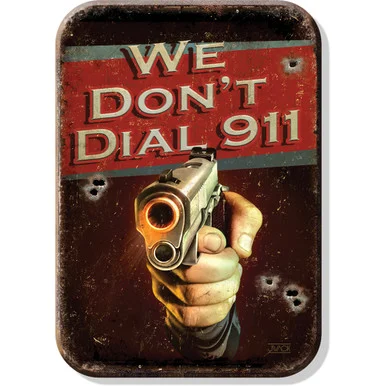 We Don't Dial 911 Magnet Desperate Enterprises (M1815)