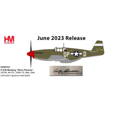 P-51B Mustang 1/48 Die Cast Model - HA8515b Steve Pisanos, , 4th FG, 334th FS, May 1944 - Signature Edit