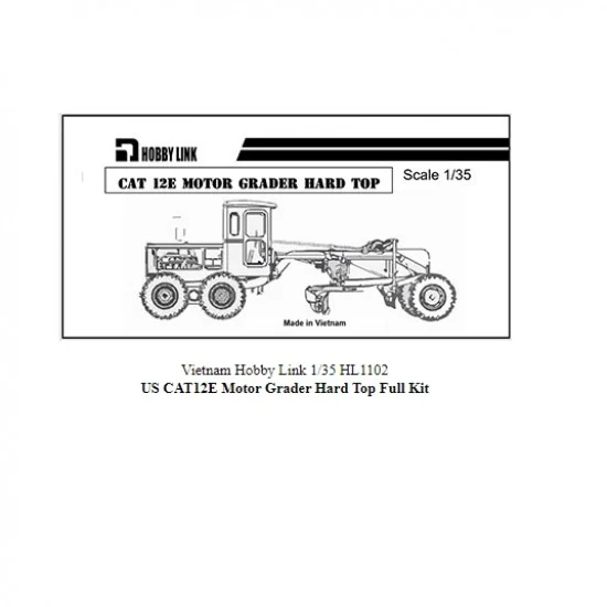Hobby Link HL1102 1/35 US CAT 12E Motor Grader Hard Top Full Resin kit - Military Vehicles & Tanks