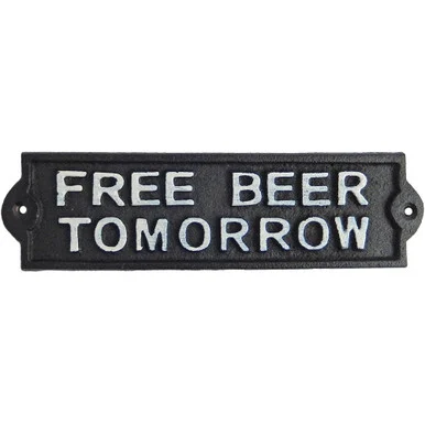 Free Beer Tomorrow Cast Iron Wall Sign Iron and Blossom (58028)