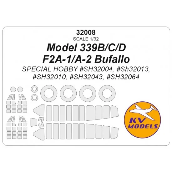 KV Models 32008 1/32 Model 339B/C/D / F2A-1/A-2 Bufallo Canopies n Wheels Masks for Special Hobby