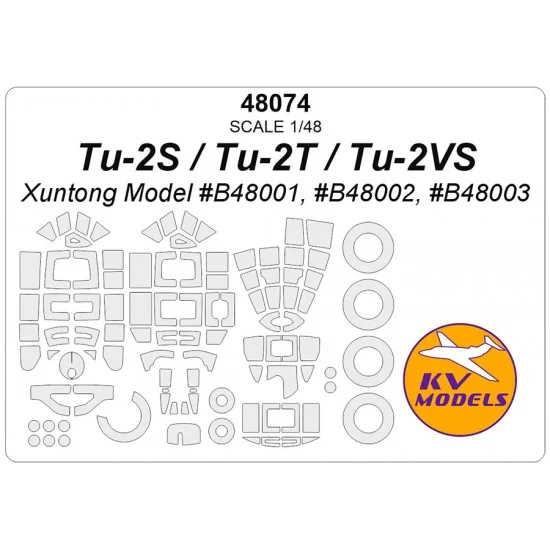 KV Models 48074 1/48 Tu-2S/Tu-2T/Tu-2Vs Masking for Xuntong Model #B48001/B48002/B48003