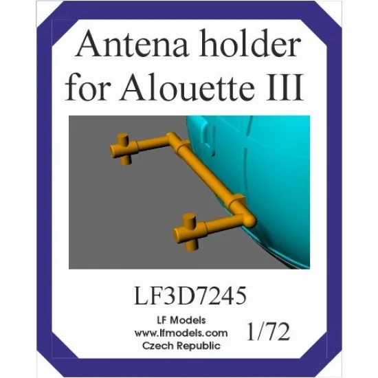LF Models 3D7245 1/72 Alouette III Antena Holder for LF Models - Model Planes