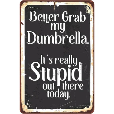 Better Grab My Dumbrella Metal Sign Lone Star Art (MS100621-02)
