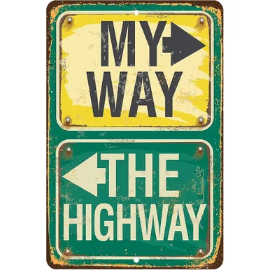 My Way Or The Highway Metal Sign Lone Star Art (MS121520-01)