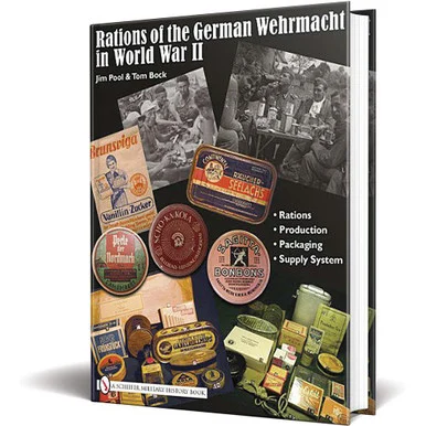 Rations of the German Wehrmacht in World War II - Schiffer Publishing