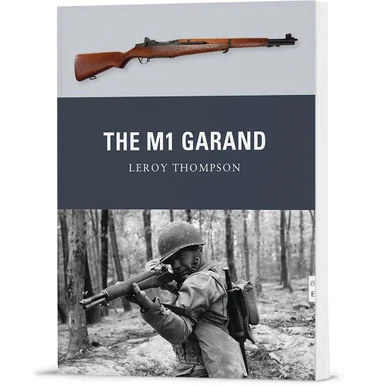 The M1 Garand - Osprey Publishing