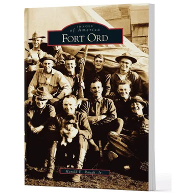 Fort Ord - Arcadia Publishing