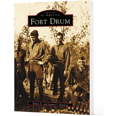 Fort Drum - Arcadia Publishing