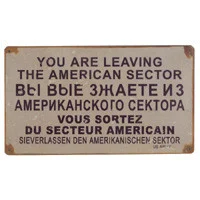 "You Are Leaving the American Sector" Metal Sign - Vintage Sign Co.