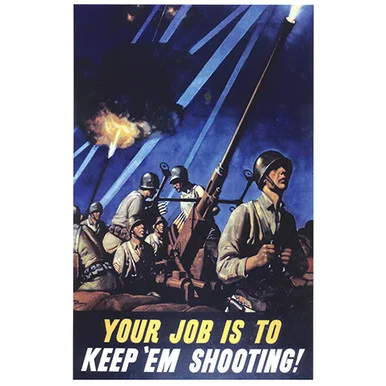 Your Job is to Keep 'Em Shooting Metal Sign - Vintage Sign Co.