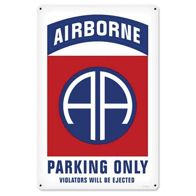 82nd Airborne Parking Only...Metal Sign - Vintage Sign Co.