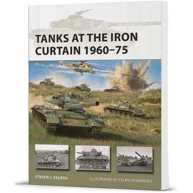 Tanks at the Iron Curtain 1960-75 New Vanguard