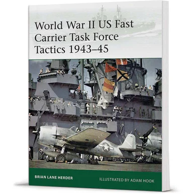 World War II US Fast Carrier Task Force Tactics 1943-45 ELITE