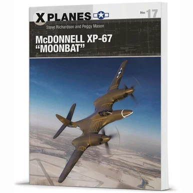 McDonnell XP-67 "Moonbat" X-PLANES - Osprey Publishing