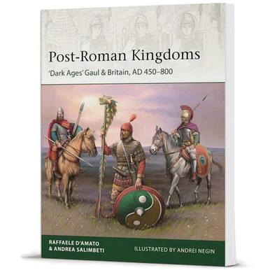Post-Roman Kingdoms Elite - Osprey Publishing