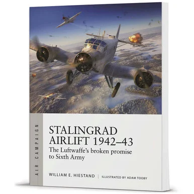 Stalingrad Airlift 1942-43 Air Campaign - Osprey Publishing