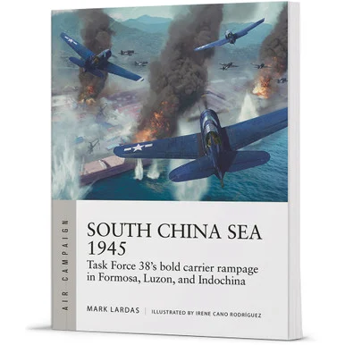 South China Sea 1945 Air Campaign - Osprey Publishing