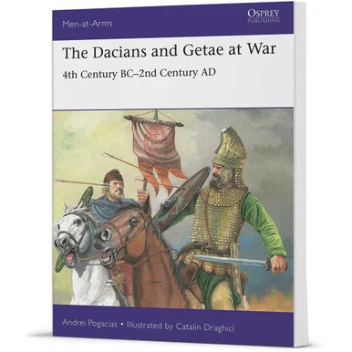The Dacians and Getae at War Men-at-Arms