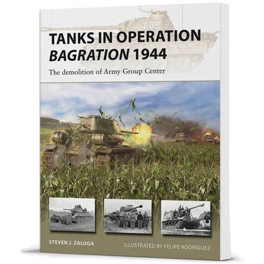 Tanks in Operation Bagration 1944 New Vanguard - Osprey Publishing