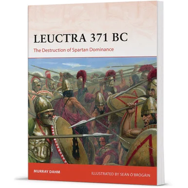 Leuctra 371 BC Campaign - Osprey Publishing
