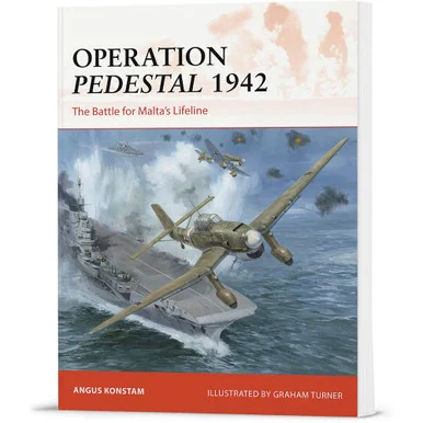 Operation Pedestal 1942 Campaign - Osprey Publishing